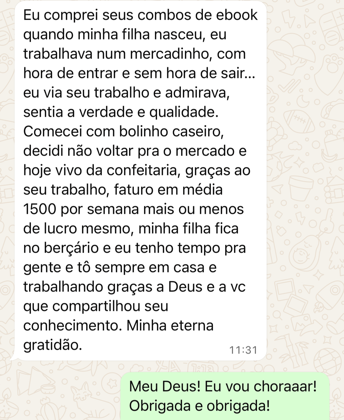 Ela trabalhava em um mercadinho e hoje lucra R$1.500 por semana!